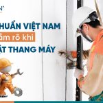 Tiêu chuẩn an toàn khi lắp thang máy