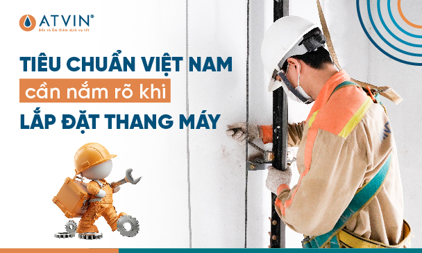 Tiêu chuẩn an toàn khi lắp thang máy