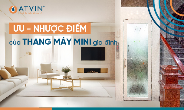 Ưu nhược điểm của thang máy mini gia đình