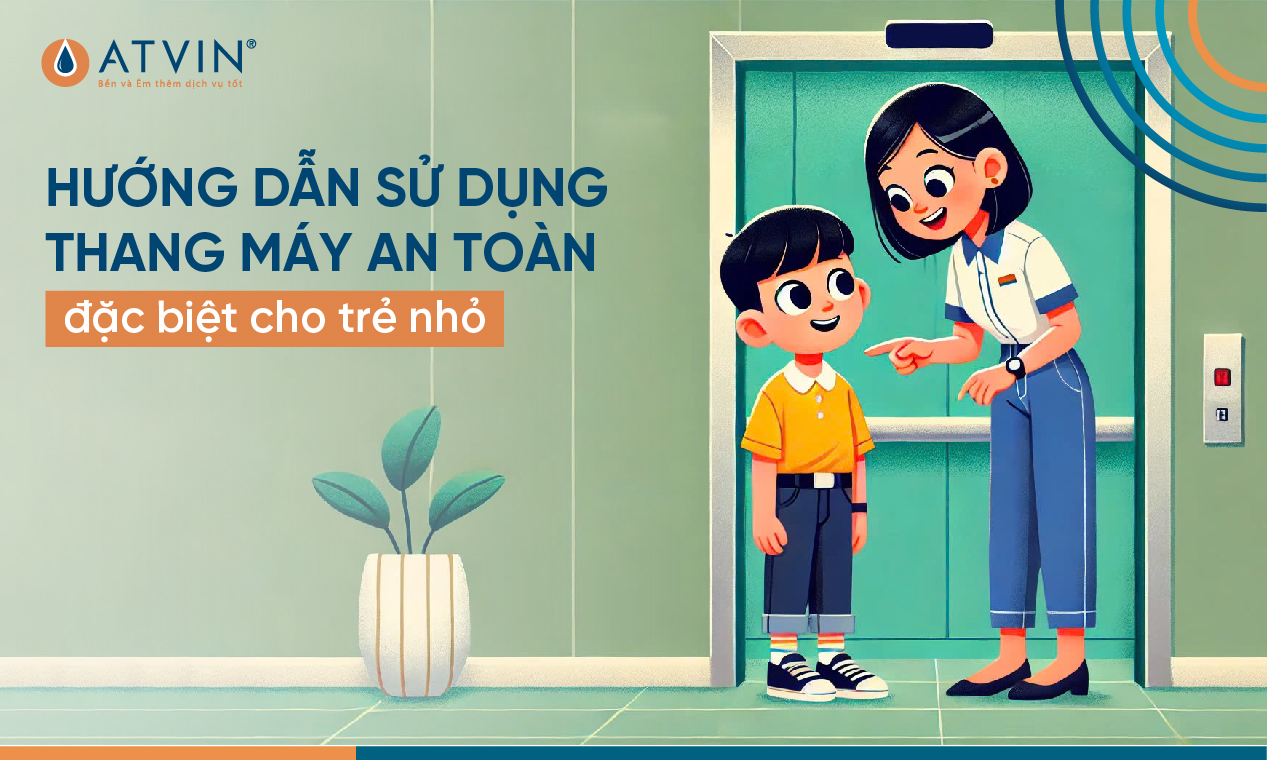 Hướng dẫn sử dụng thang máy an toàn