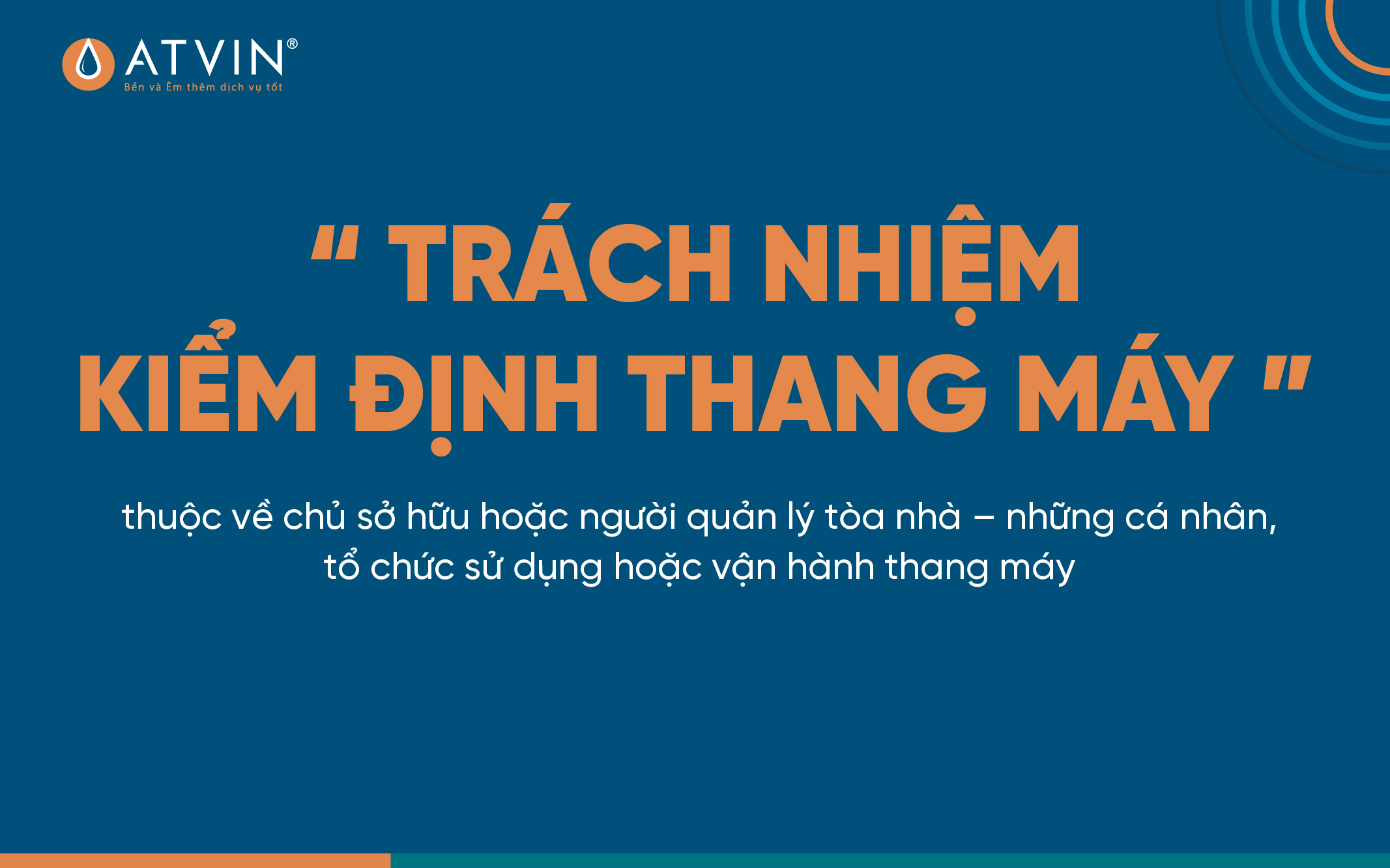 Trách nhiệm kiểm định thang máy thuộc về ai