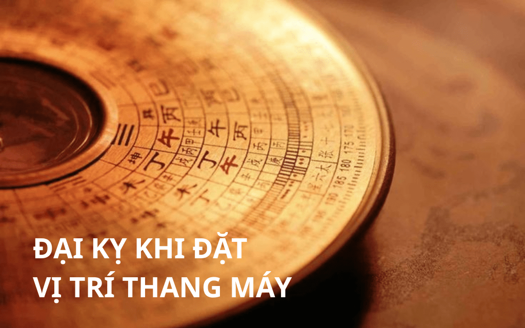 Đại kị khị lựa chọn vị trí thang máy